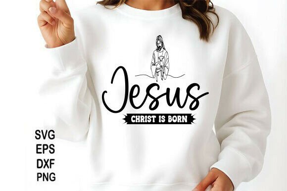 Christian SVG & Jesus Christ is Born PNG Graphics