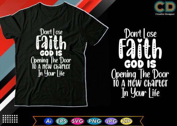 Don't Lose Faith Christian T-shirt Graphics Review