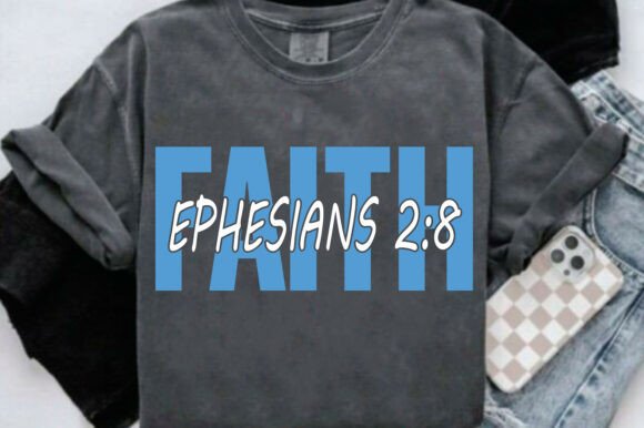 Faith Ephesians 2:8 SVG Graphics for T-Shirt Designs
