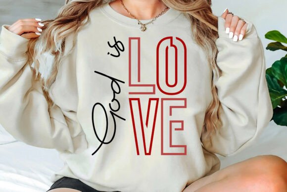 God is Love SVG PNG: Graphics & T-Shirt Designs
