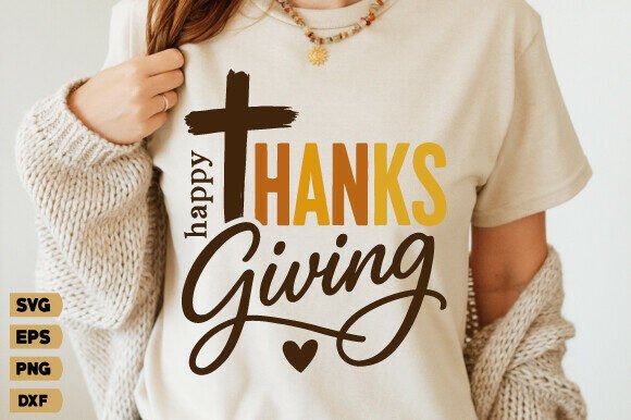 Happy Thanksgiving SVG, Christian PNG: Graphics & T-Shirt Designs