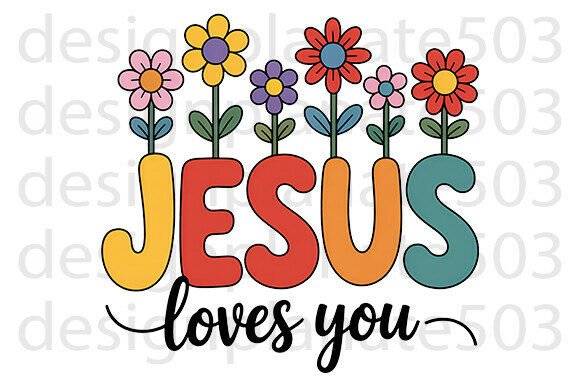 Jesus Loves You PNG: Graphics for T-Shirt Designs
