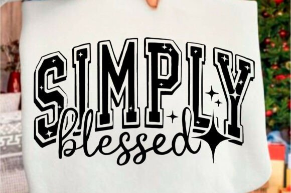 Simply Blessed SVG: Graphics for T-Shirt Designs