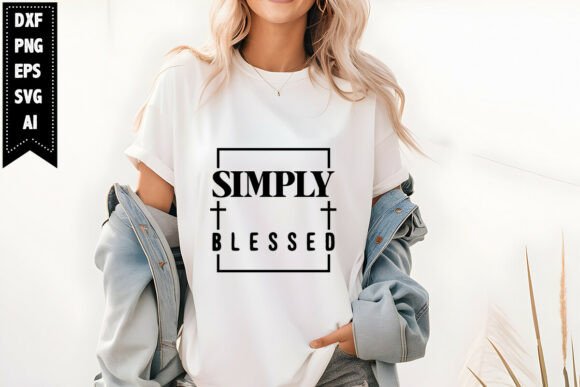 Simply Blessed SVG Graphics for T-Shirt Designs