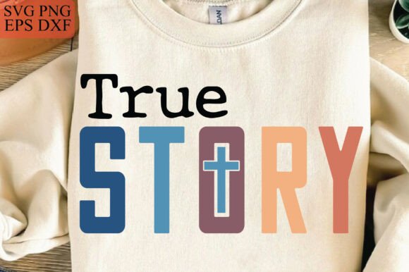 True Story SVG PNG Files: Baby Jesus Graphics & Tees