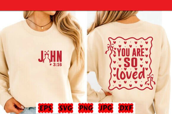 You Are Loved SVG: Graphics for T-Shirt Designs